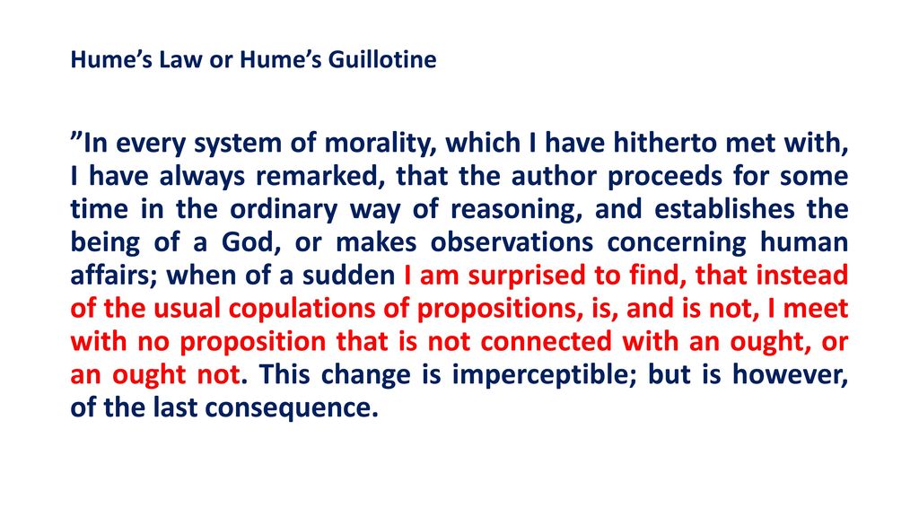 Hume’s Law or Hume’s Guillotine