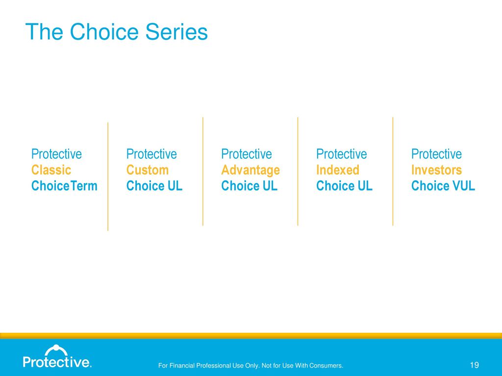 Protective® Classic Choice Term Protective® Custom Choice Universal