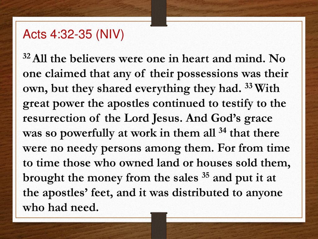Acts 4:32-35 (NIV)