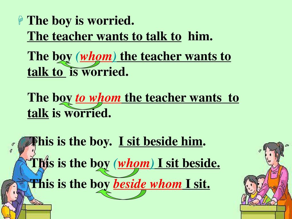 The teacher wants to talk to him.