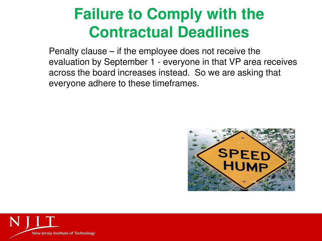 Failure to Comply with the Contractual Deadlines