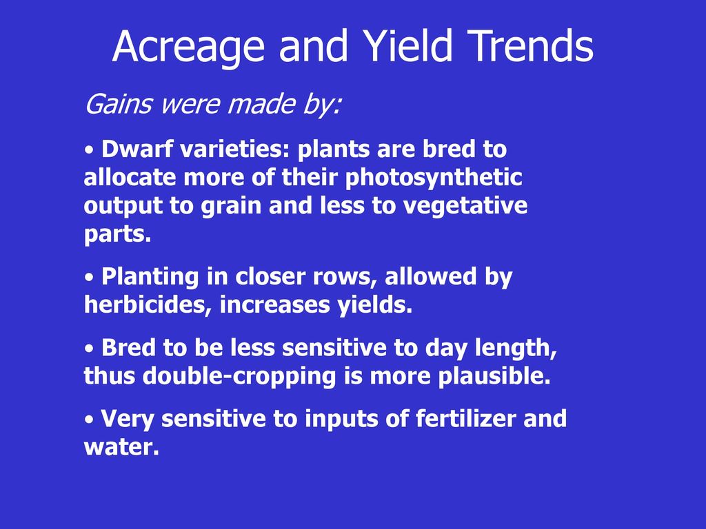 Acreage and Yield Trends