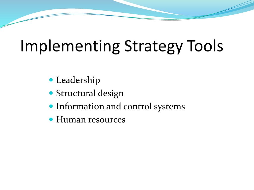 Implementing Strategy Tools