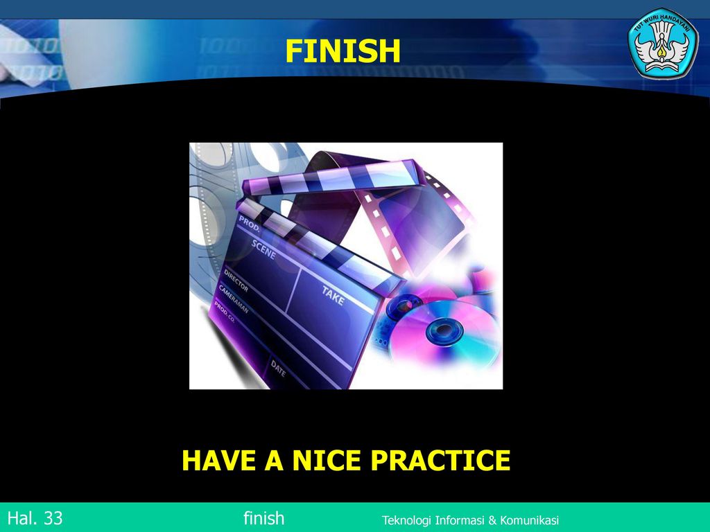 FINISH HAVE A NICE PRACTICE