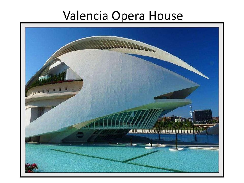 Great architecture. Опера Валенсия. Валенсия современная архитектура. Валенсия необычные здания.