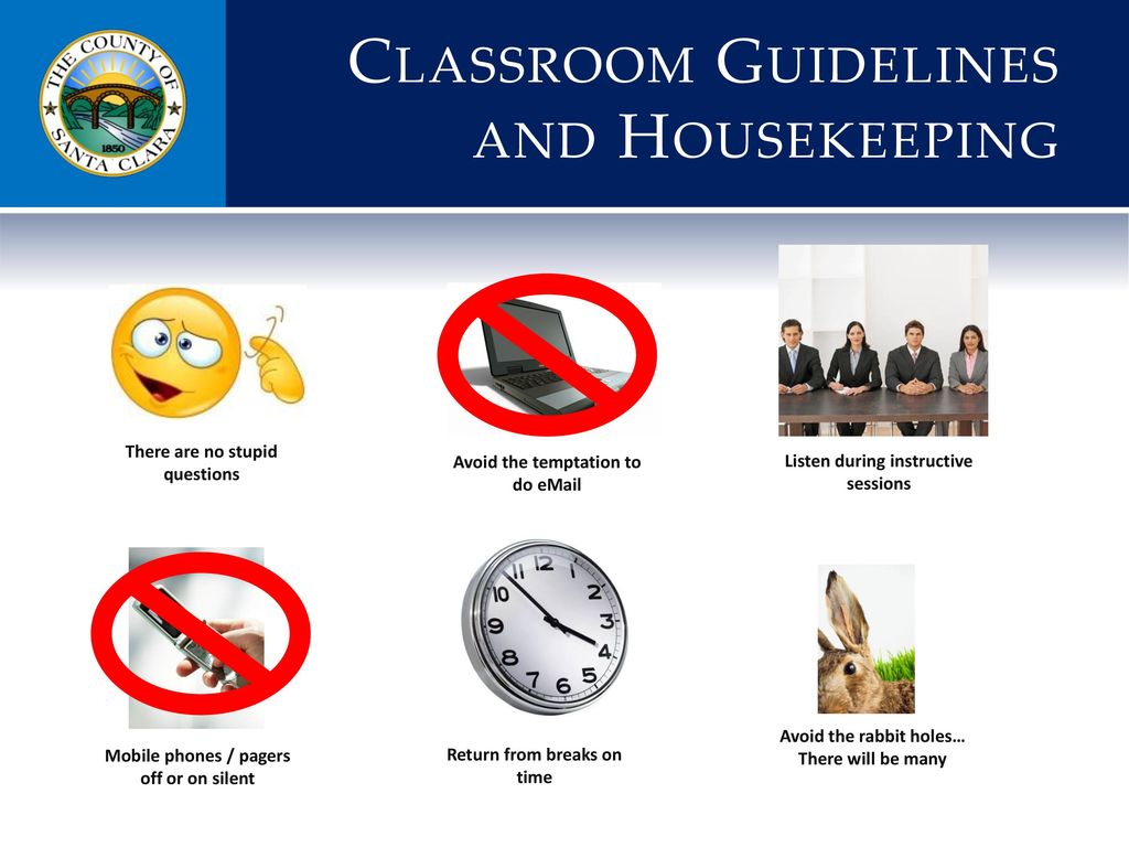 Classroom Guidelines and Housekeeping