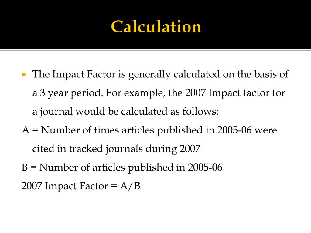 Impact Factor Of Journals: An Overview & The Concept of H-Index - ppt  download
