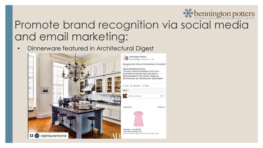 Promote brand recognition via social media and  marketing: