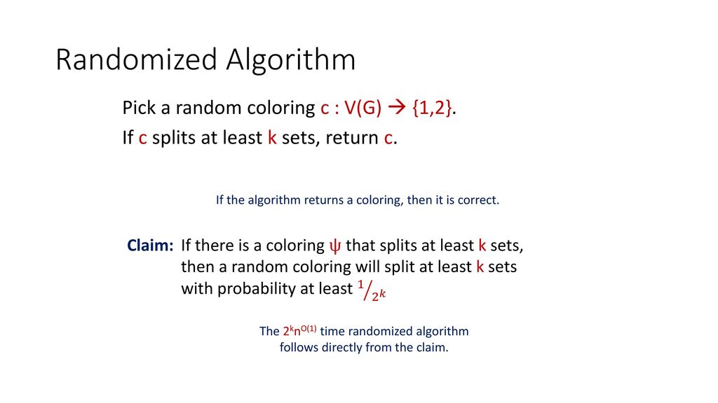 Randomized Parameterized Algorithms (and de-randomizations) - ppt download