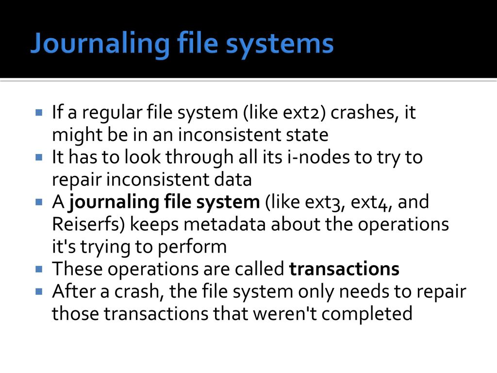 Journaling file systems