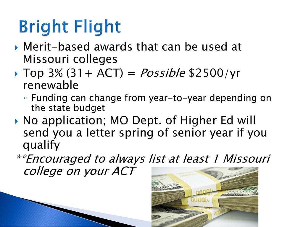 Bright Flight Merit-based awards that can be used at Missouri colleges