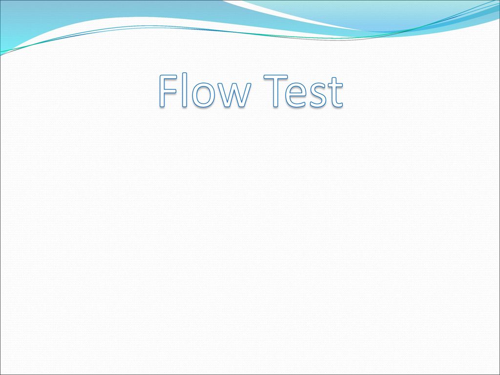 Flow Test