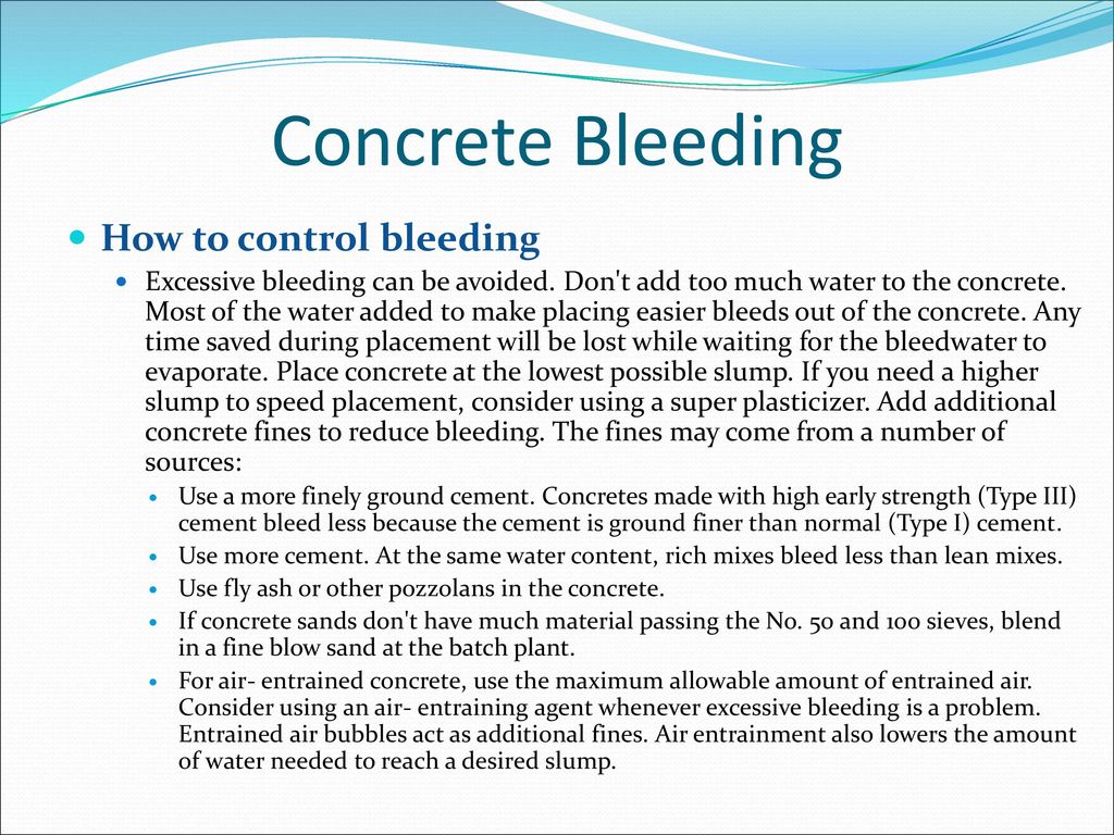 Concrete Bleeding How to control bleeding