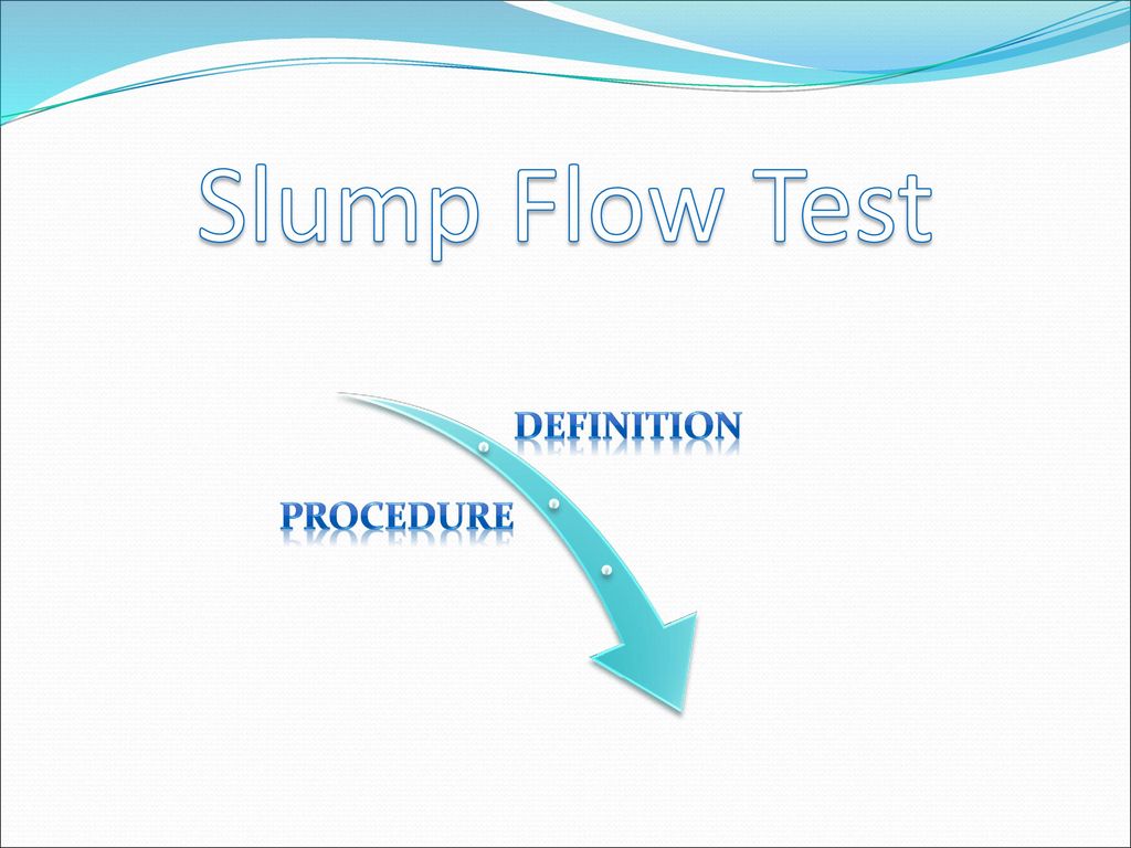Slump Flow Test Definition Procedure