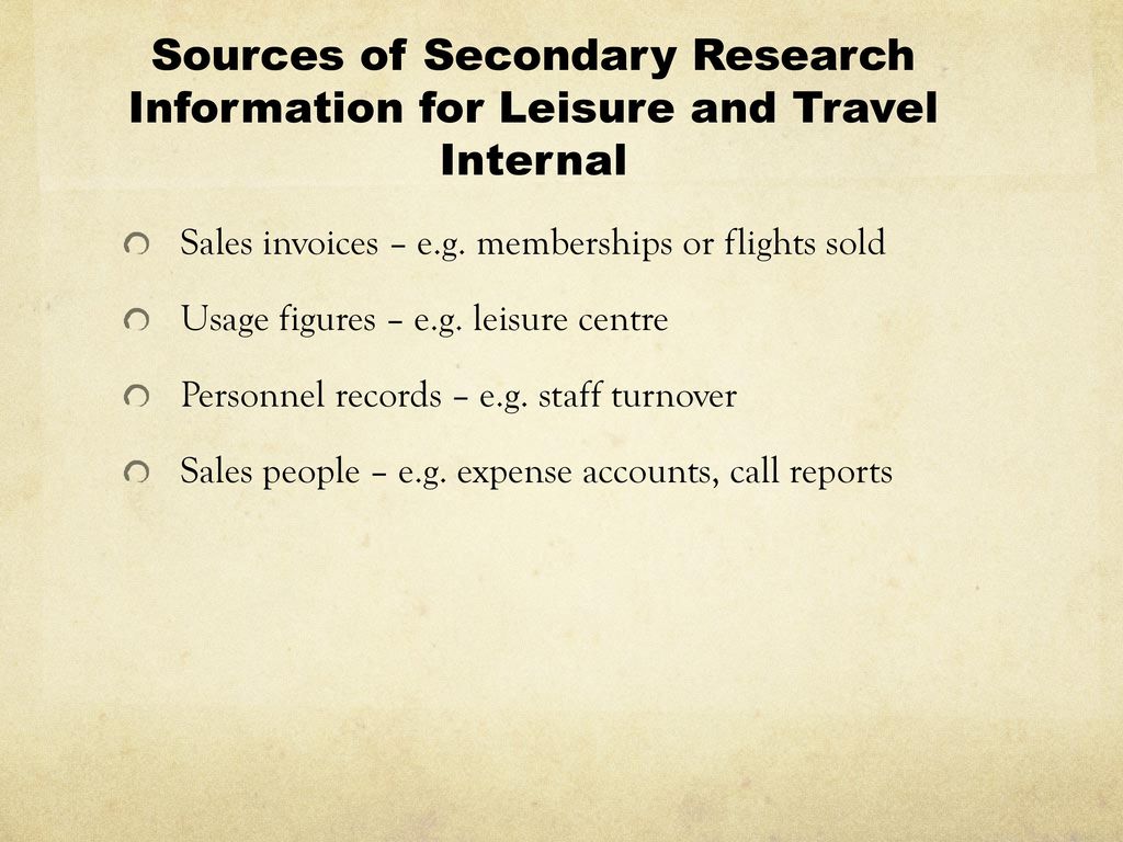 Sources of Secondary Research Information for Leisure and Travel Internal
