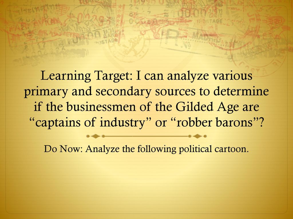 Learning Target: I Can Analyze Various Primary And Secondary Sources To ...