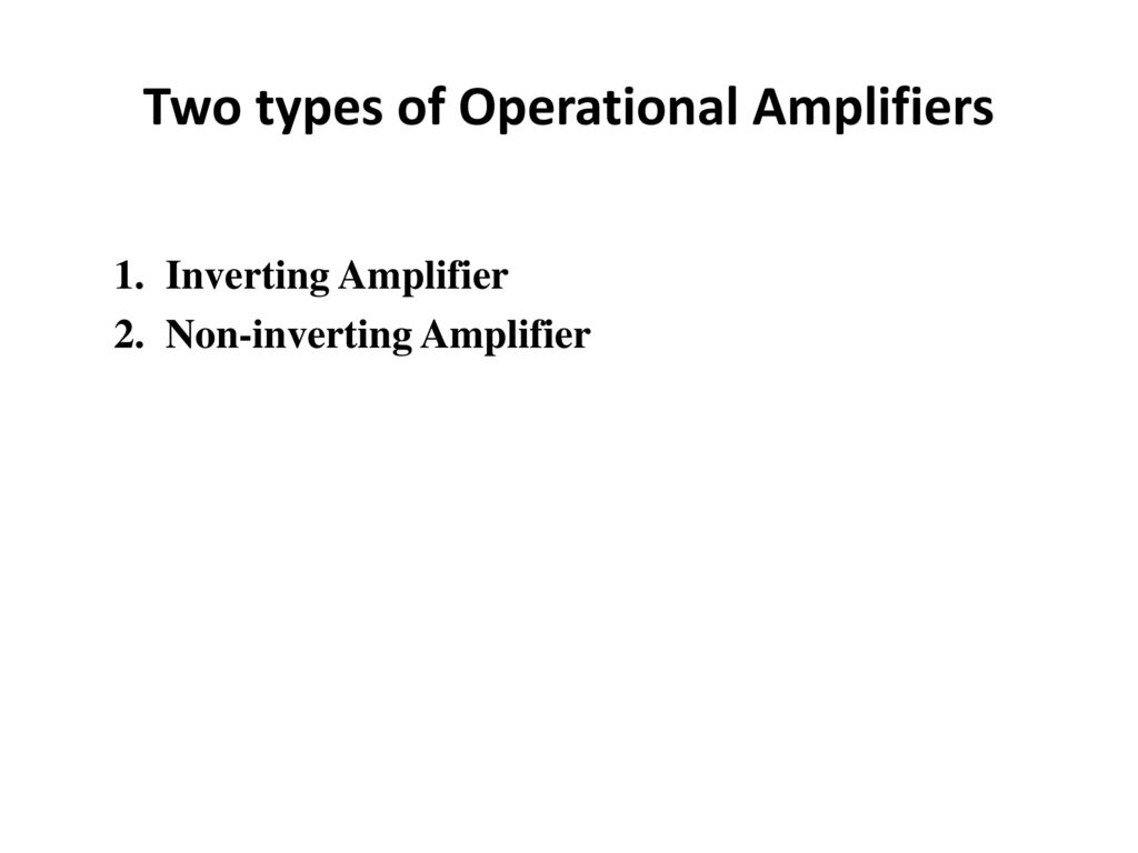 Two types of Operational Amplifiers