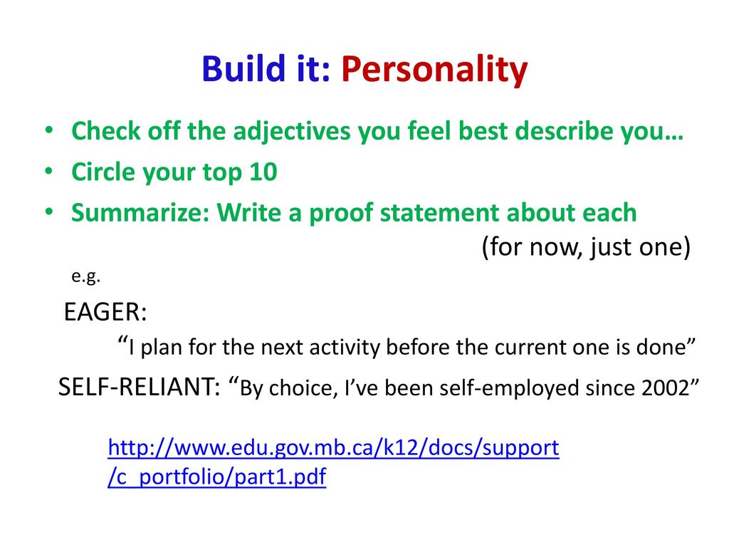 Build it: Personality Check off the adjectives you feel best describe you… Circle your top 10.