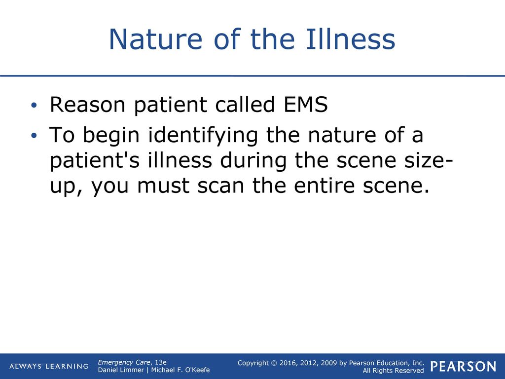 Nature of the Illness Reason patient called EMS
