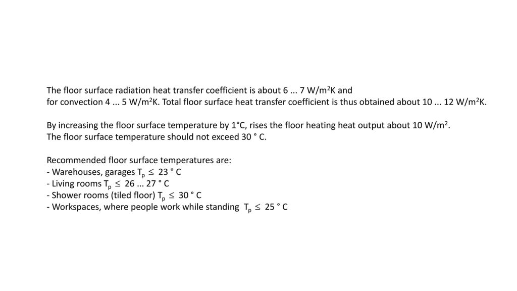 The floor surface radiation heat transfer coefficient is about 6