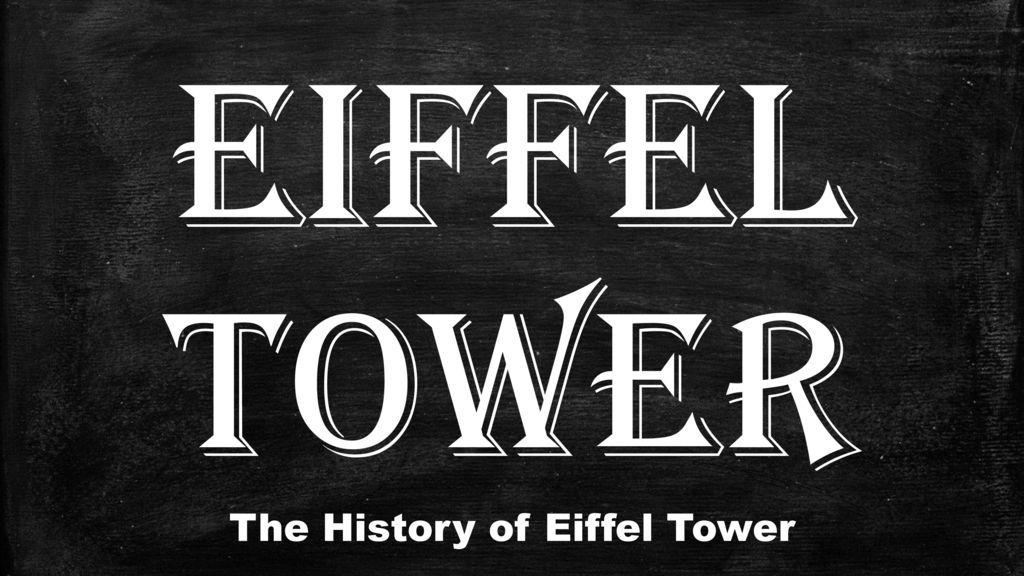 The History of Eiffel Tower
