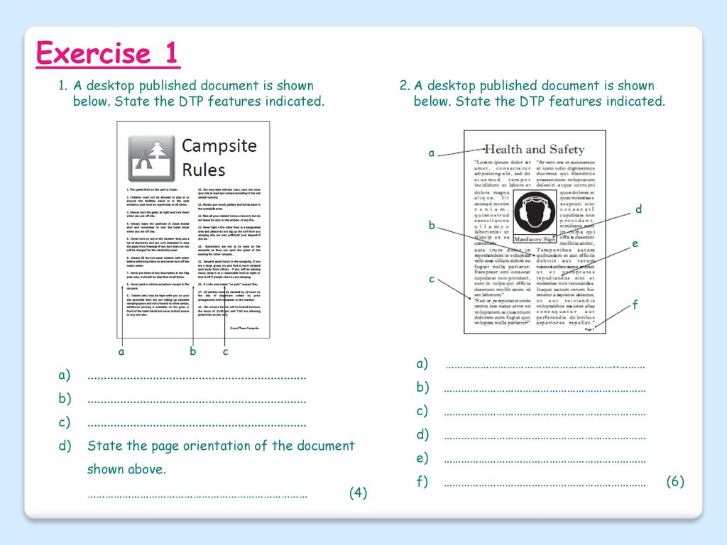 Exercise 1 1. A desktop published document is shown below. State the DTP features indicated.