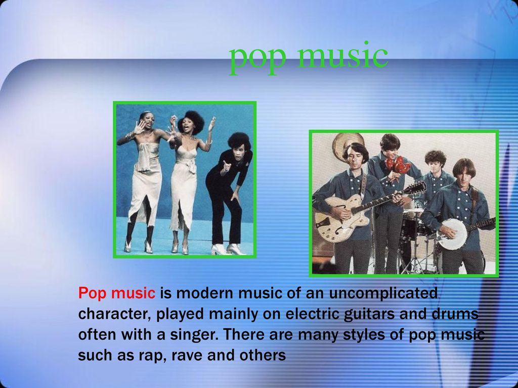 Стили песен на английском. Презентация музыкальной группы. Music презентация английский язык. Стили музыки. Pop Жанр музыки.