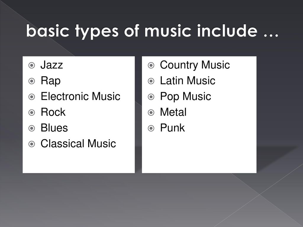 THE DIFERENT TYPES OF MUSIC - ppt download