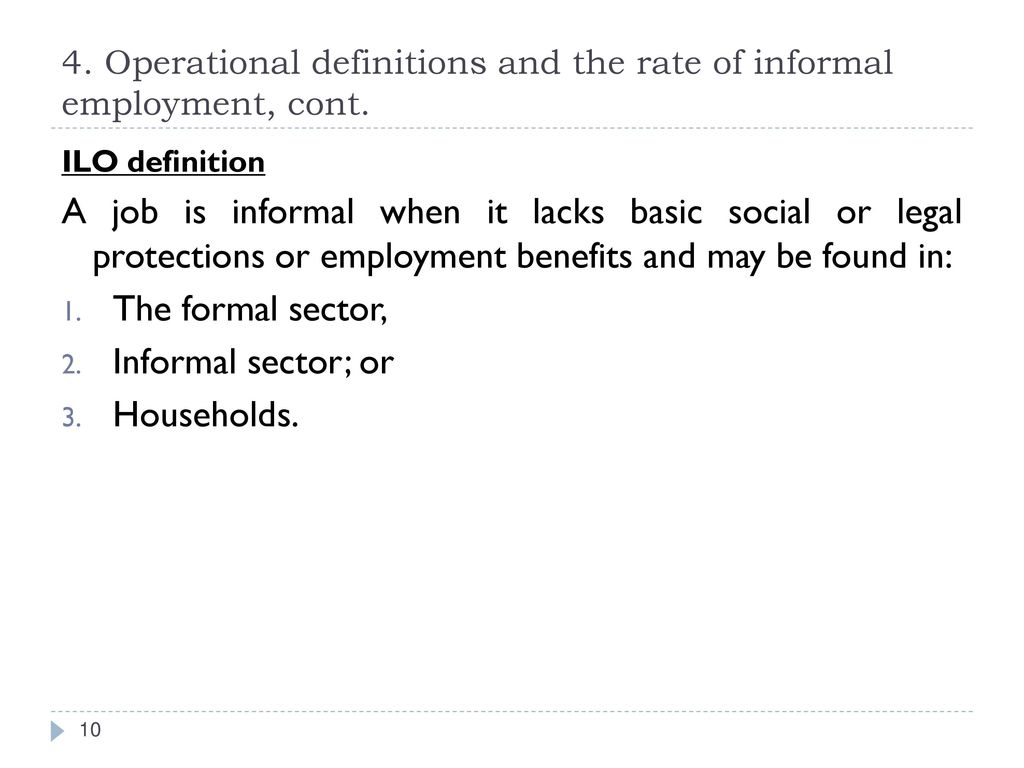 4. Operational definitions and the rate of informal employment, cont.
