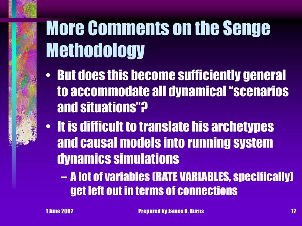 More Comments on the Senge Methodology