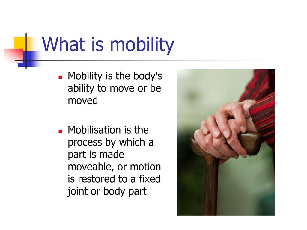 Mobility and mobility aids - ppt download