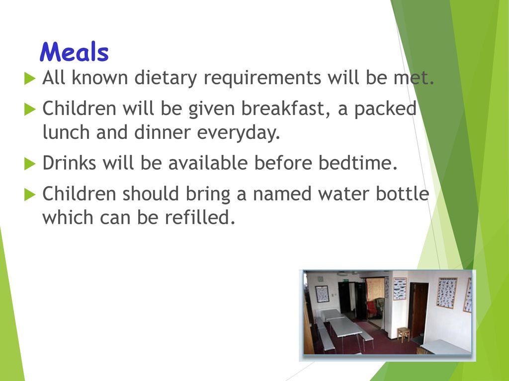 Meals All known dietary requirements will be met.