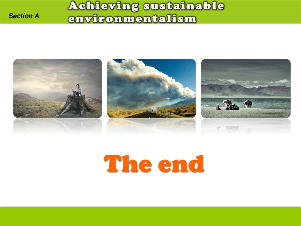 Achieving sustainable environmentalism