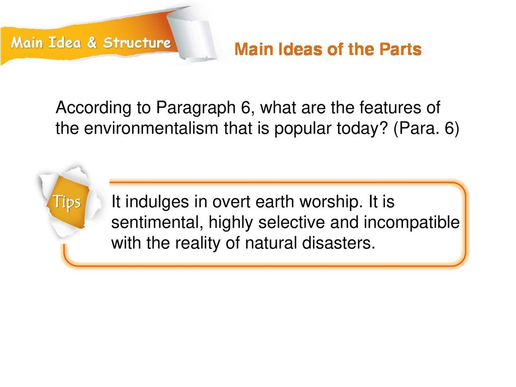 According to Paragraph 6, what are the features of the environmentalism that is popular today (Para. 6)