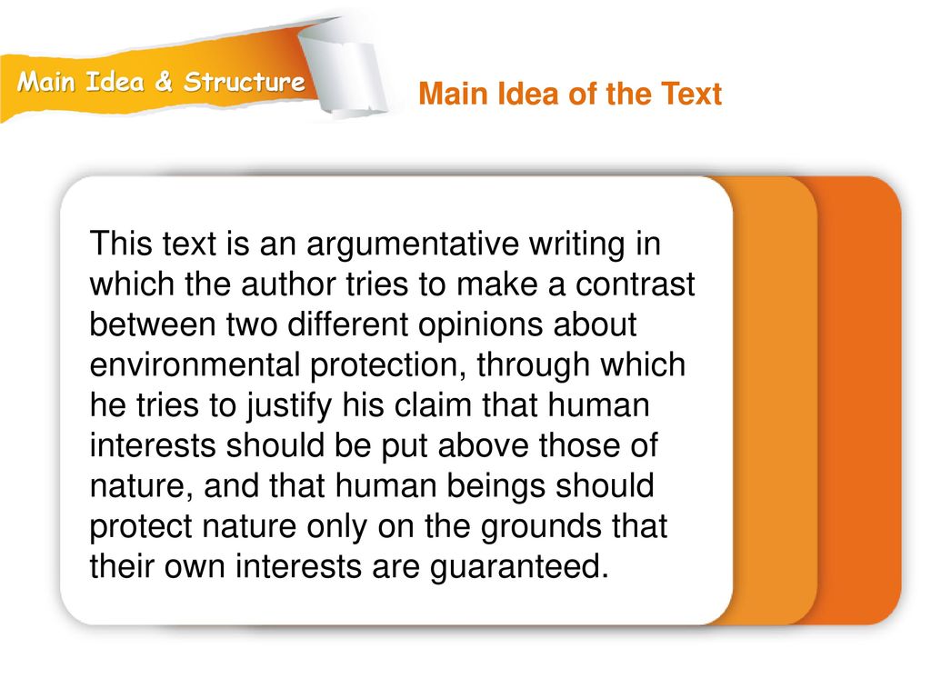 Main Idea & Structure Main Idea of the Text.