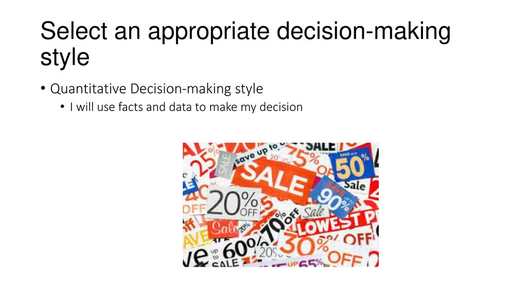 Select an appropriate decision-making style