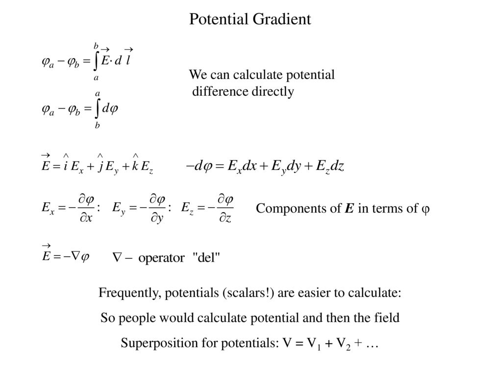 Potential Gradient We can calculate potential difference directly
