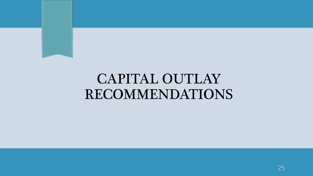 Capital Outlay Recommendations