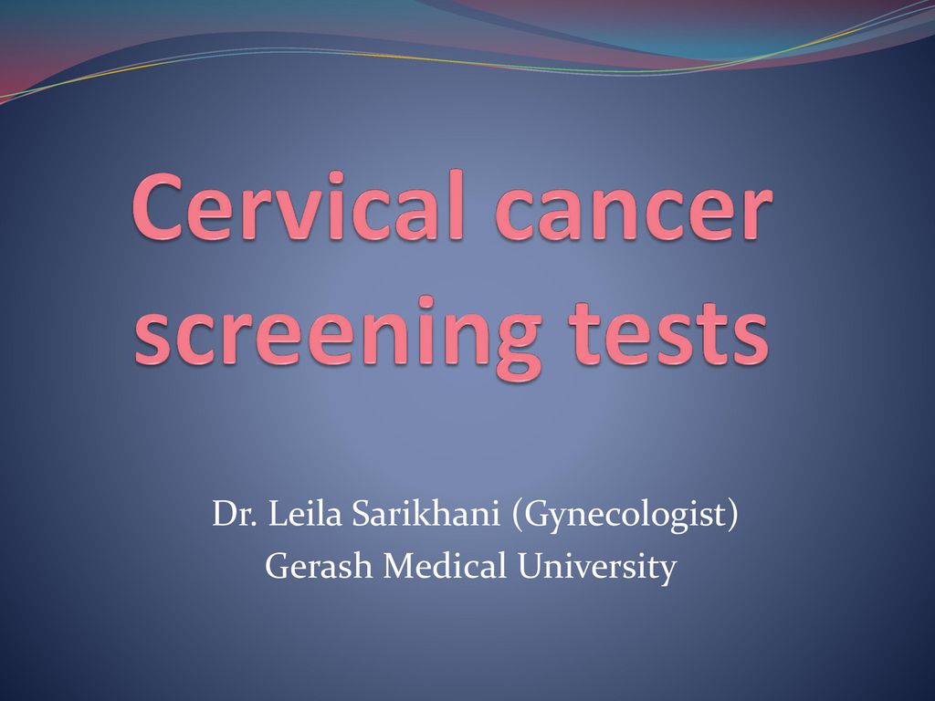 Cervical cancer screening tests