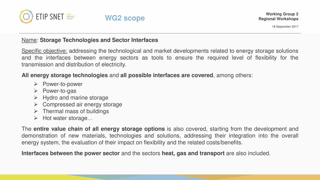 WG2 scope Name: Storage Technologies and Sector Interfaces