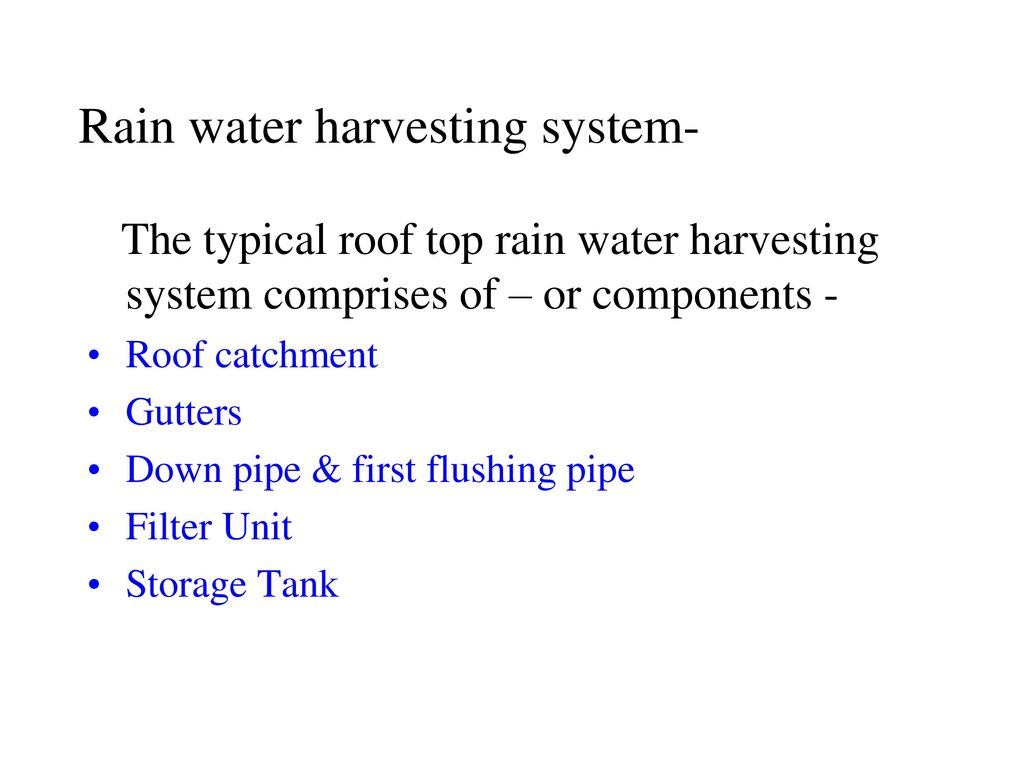 Rain water harvesting system-