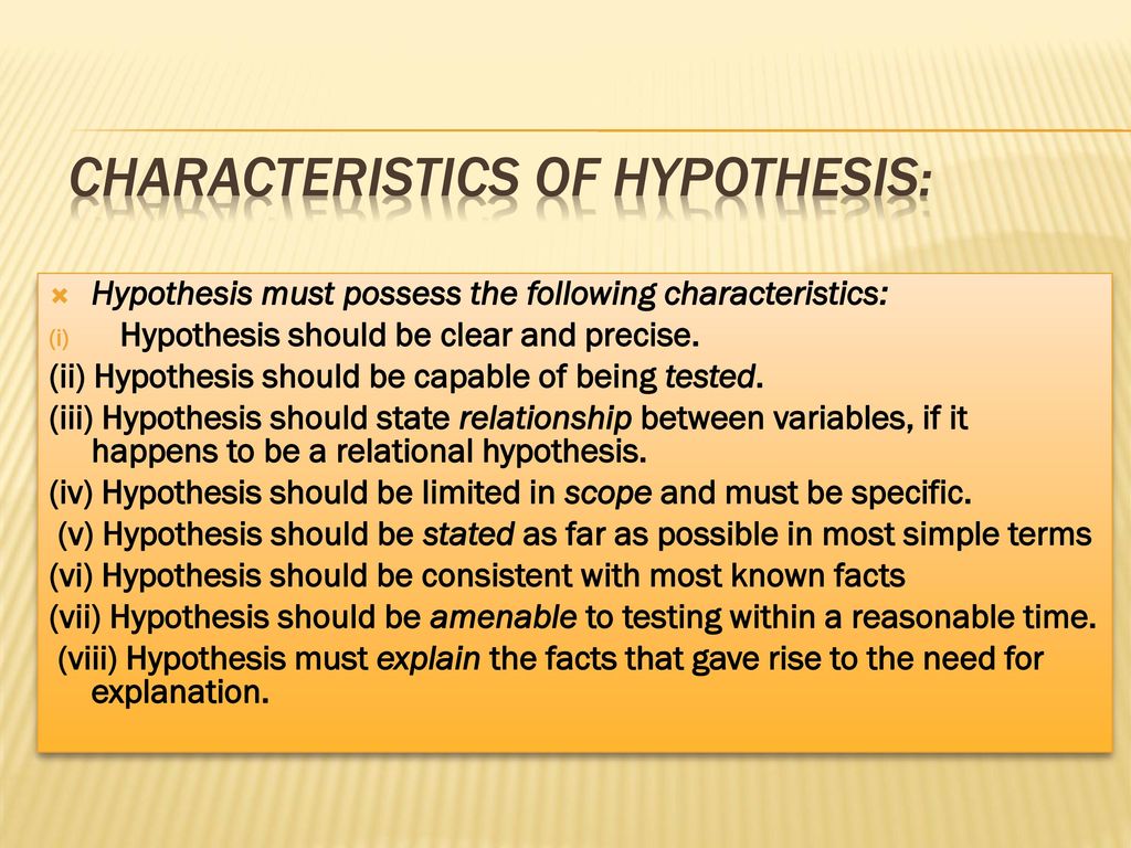 Characteristics of hypothesis: