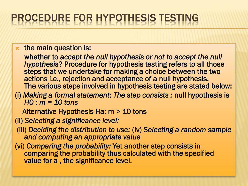 PROCEDURE FOR HYPOTHESIS TESTING