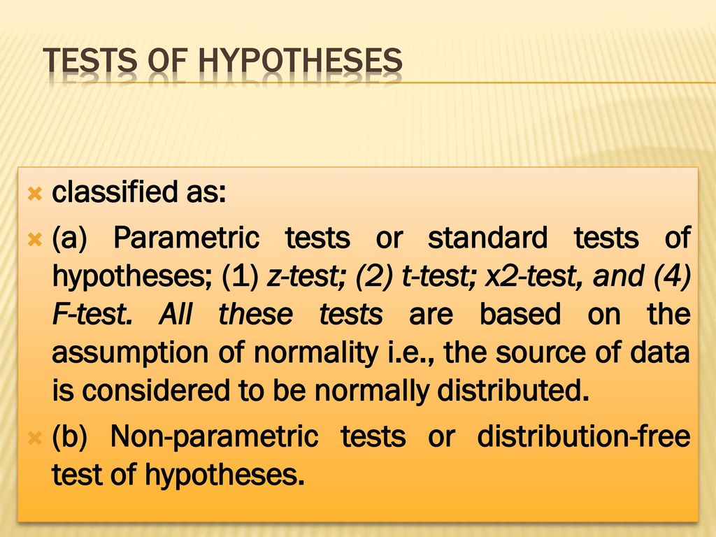 TESTS OF HYPOTHESES classified as: