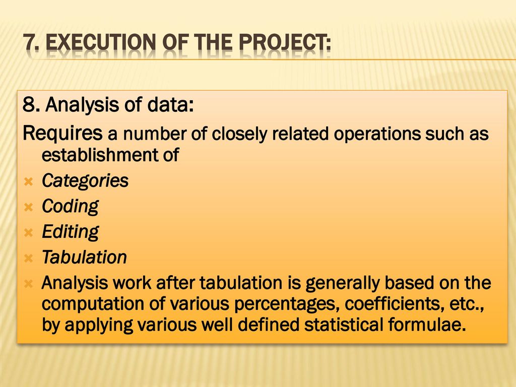 7. Execution of the project: