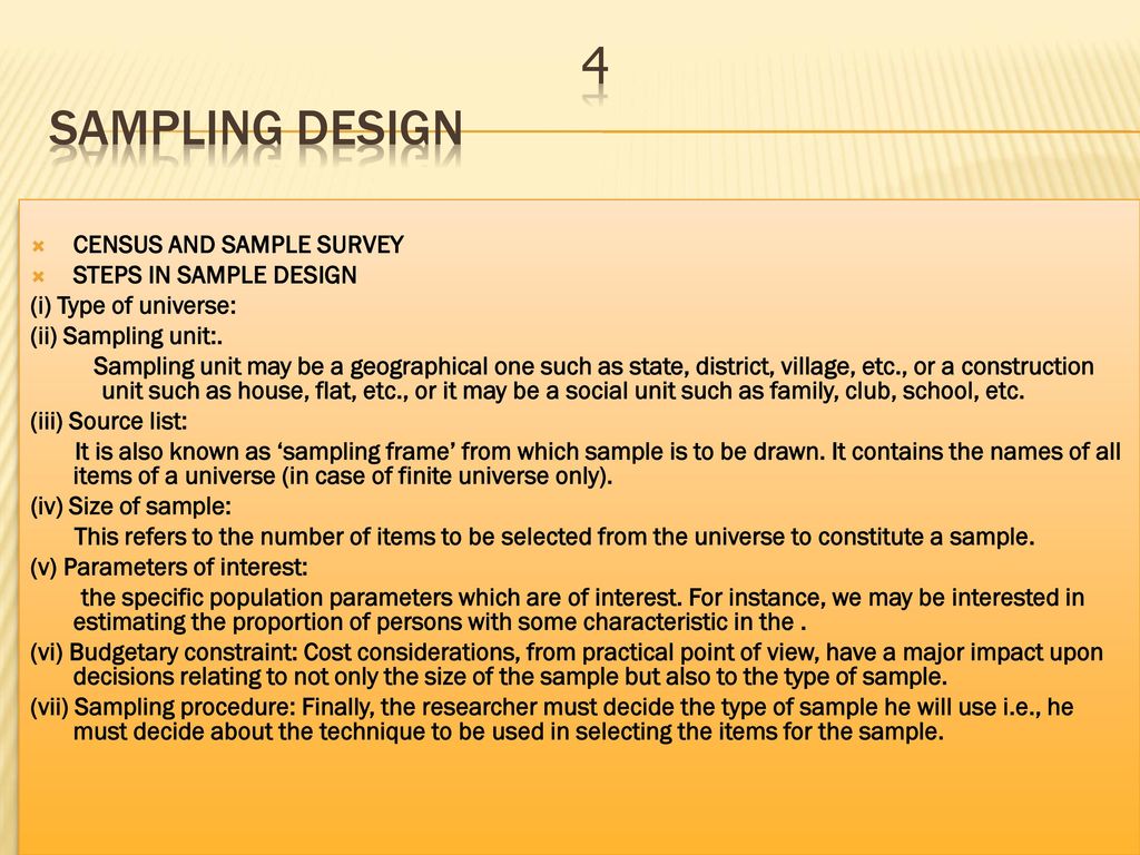 4 Sampling Design CENSUS AND SAMPLE SURVEY STEPS IN SAMPLE DESIGN
