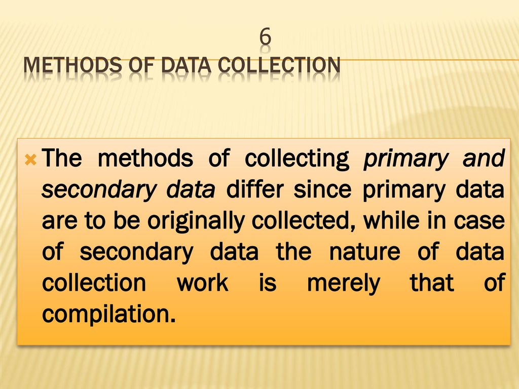 6 Methods of Data Collection