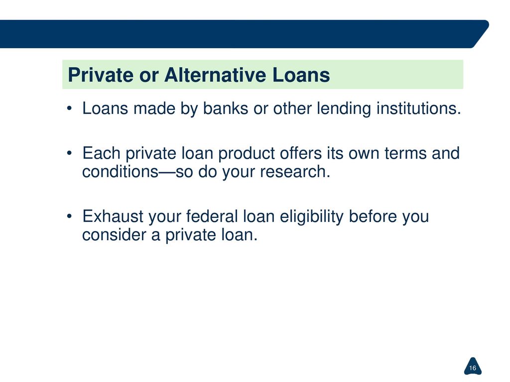 Private or Alternative Loans