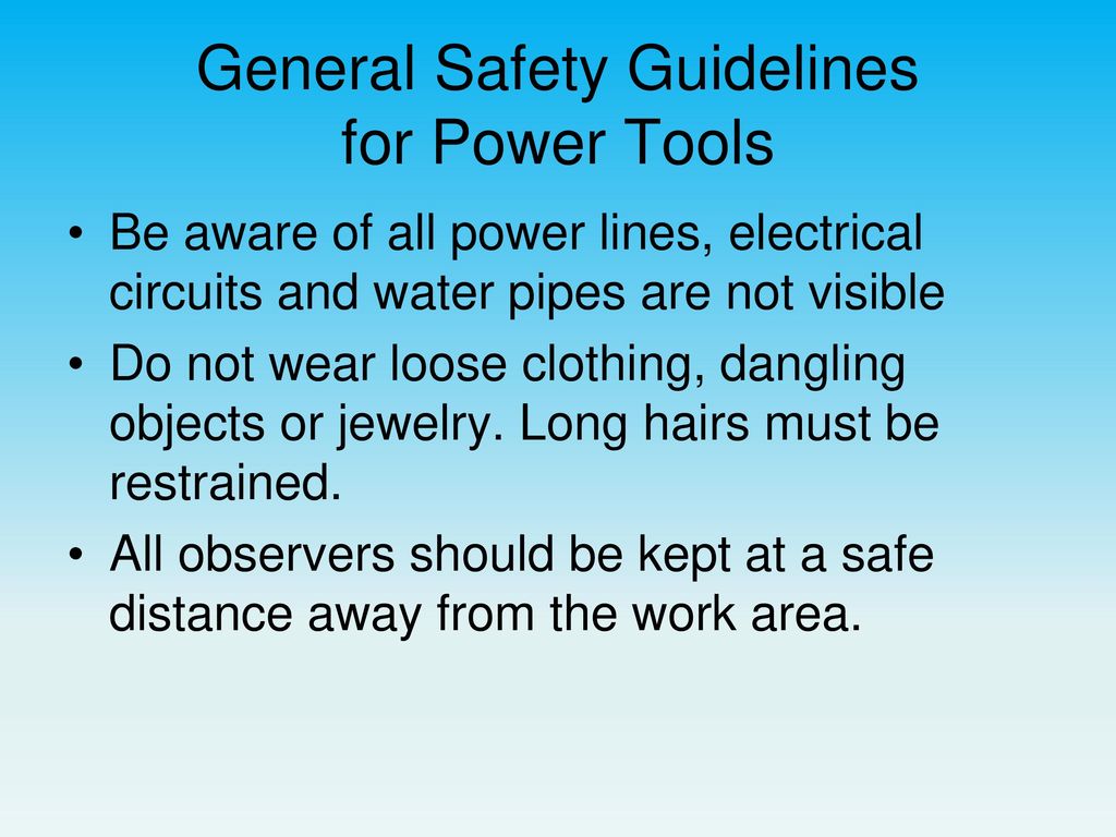 General Safety Guidelines for Power Tools