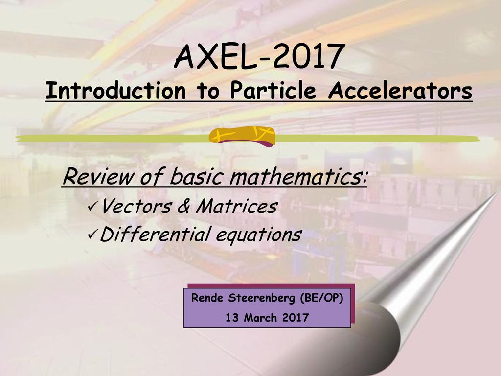 AXEL-2017 Introduction to Particle Accelerators